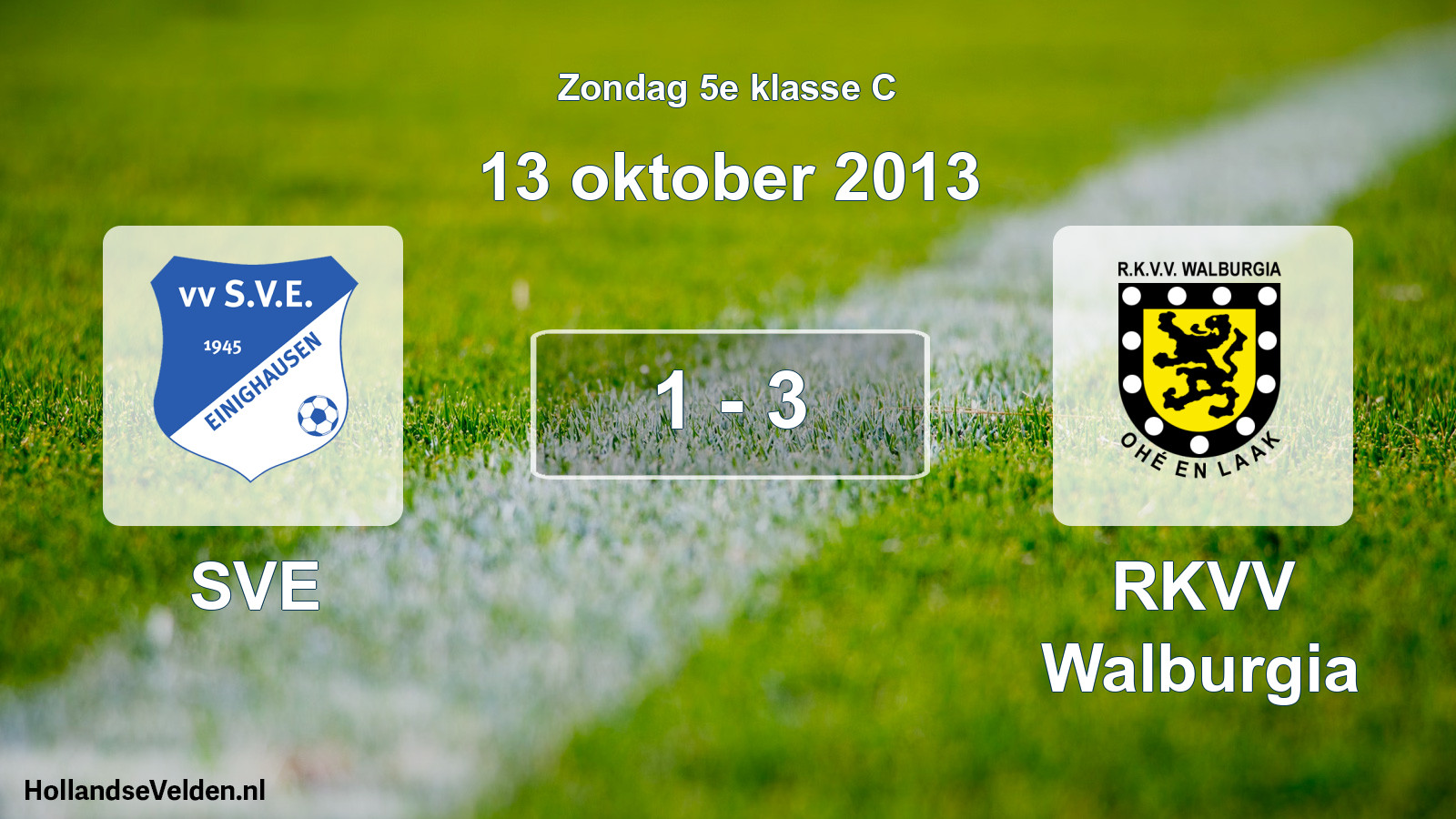 Total number of matches played: SVE - RKVV Walburgia 1 - 3 (13 October 2013)