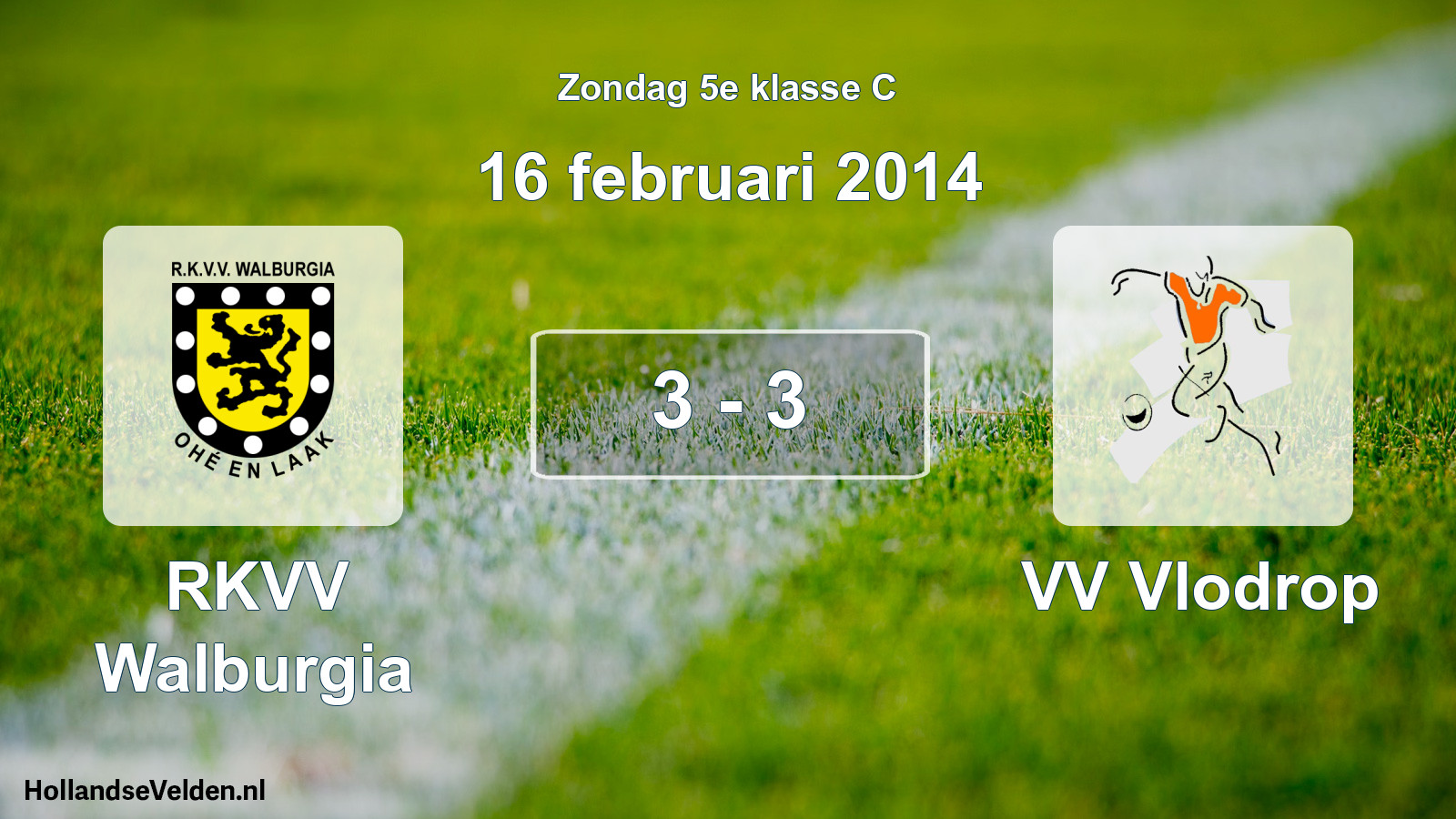 Total number of matches played: RKVV Walburgia - VV Vlodrop 3 - 3 (16 February 2014)