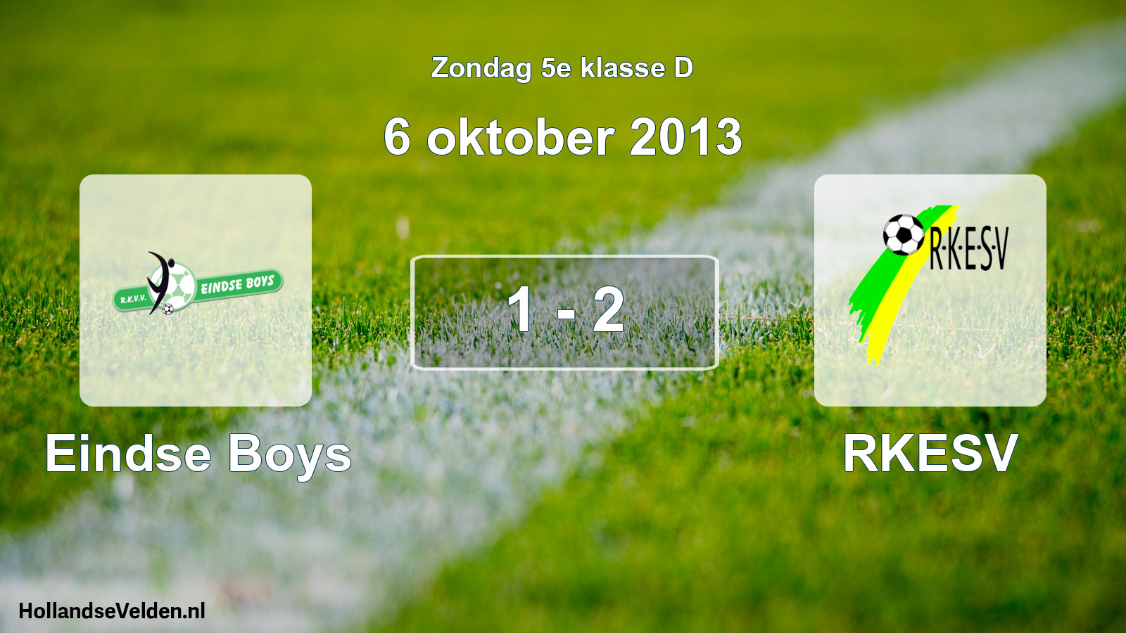 Total number of matches played: Eindse Boys - RKESV 1 - 2 (6 October 2013)