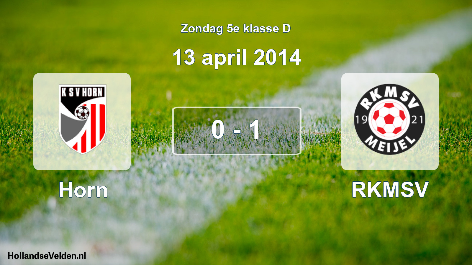 Total number of matches played: Horn - RKMSV 0 - 1 (13 April 2014)