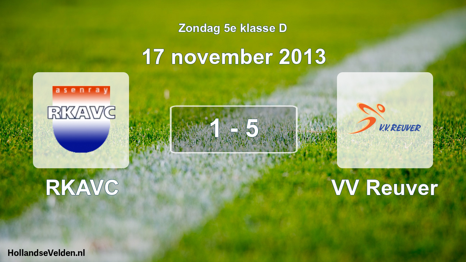 Total number of matches played: RKAVC - VV Reuver 1 - 5 (17 November 2013)