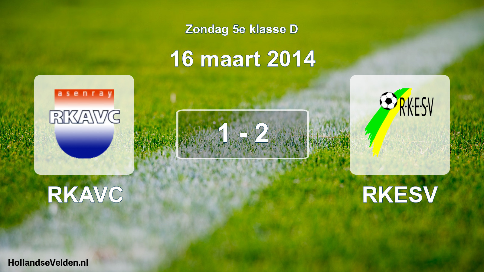 Total number of matches played: RKAVC - RKESV 1 - 2 (16 March 2014)