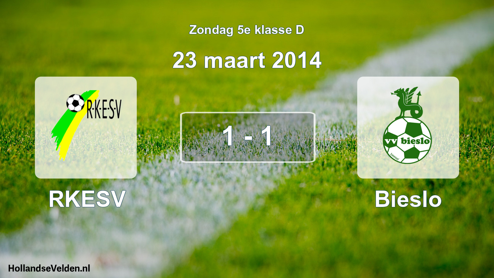 Total number of matches played: RKESV - Bieslo 1 - 1 (23 March 2014)