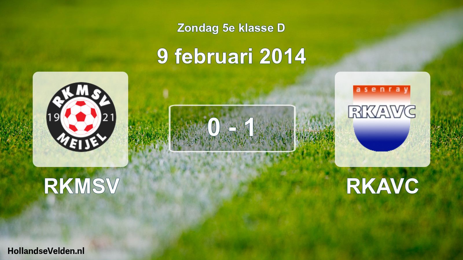Total number of matches played: RKMSV - RKAVC 0 - 1 (9 February 2014)