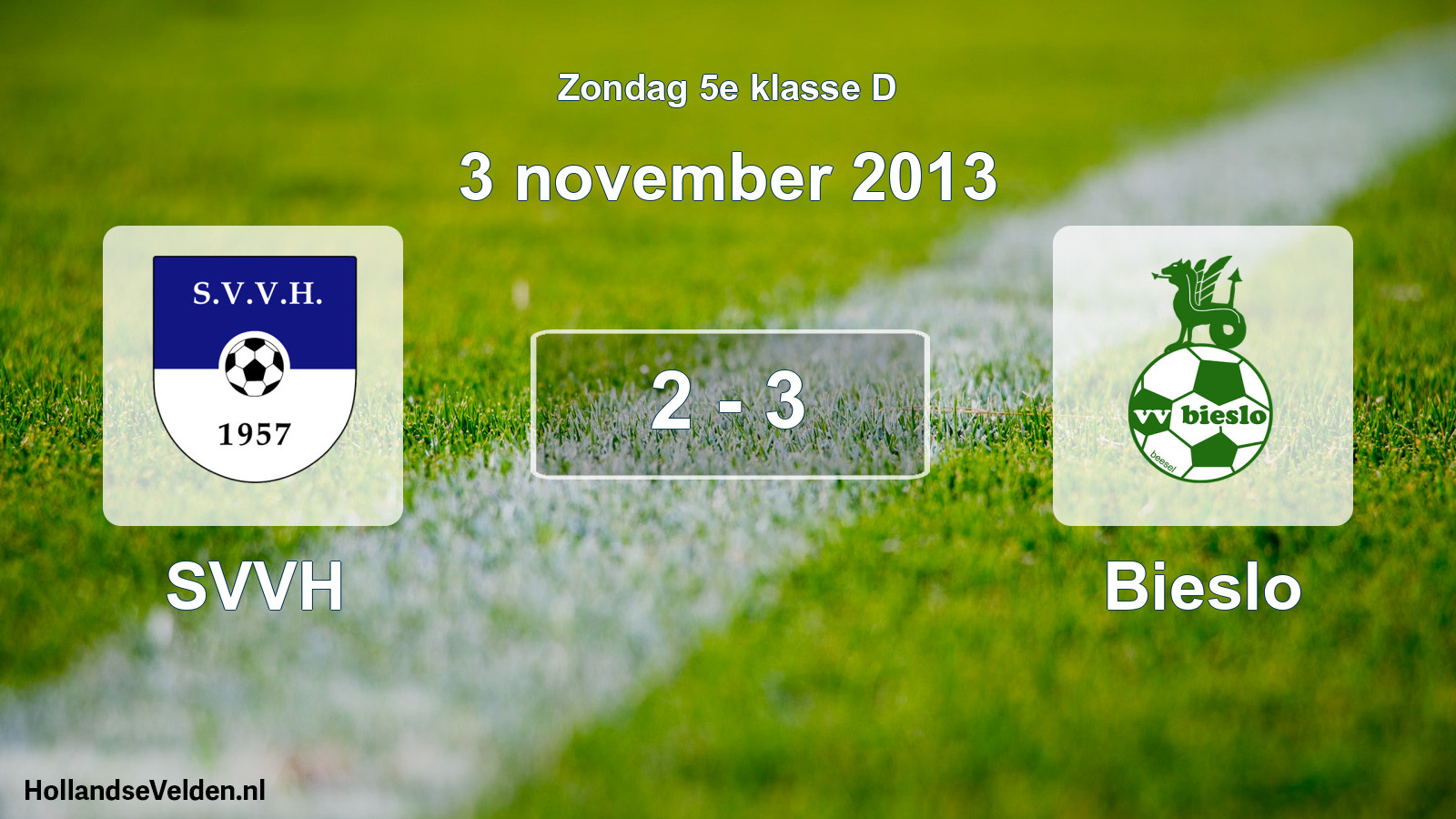 Total number of matches played: SVVH - Bieslo 2 - 3 (3 November 2013)