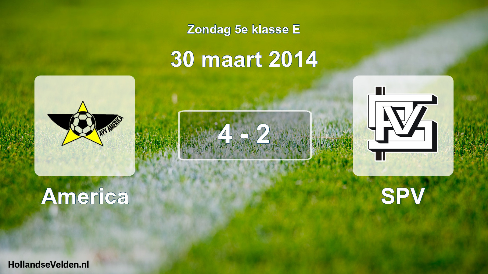 Total number of matches played: America - SPV 4 - 2 (30 March 2014)