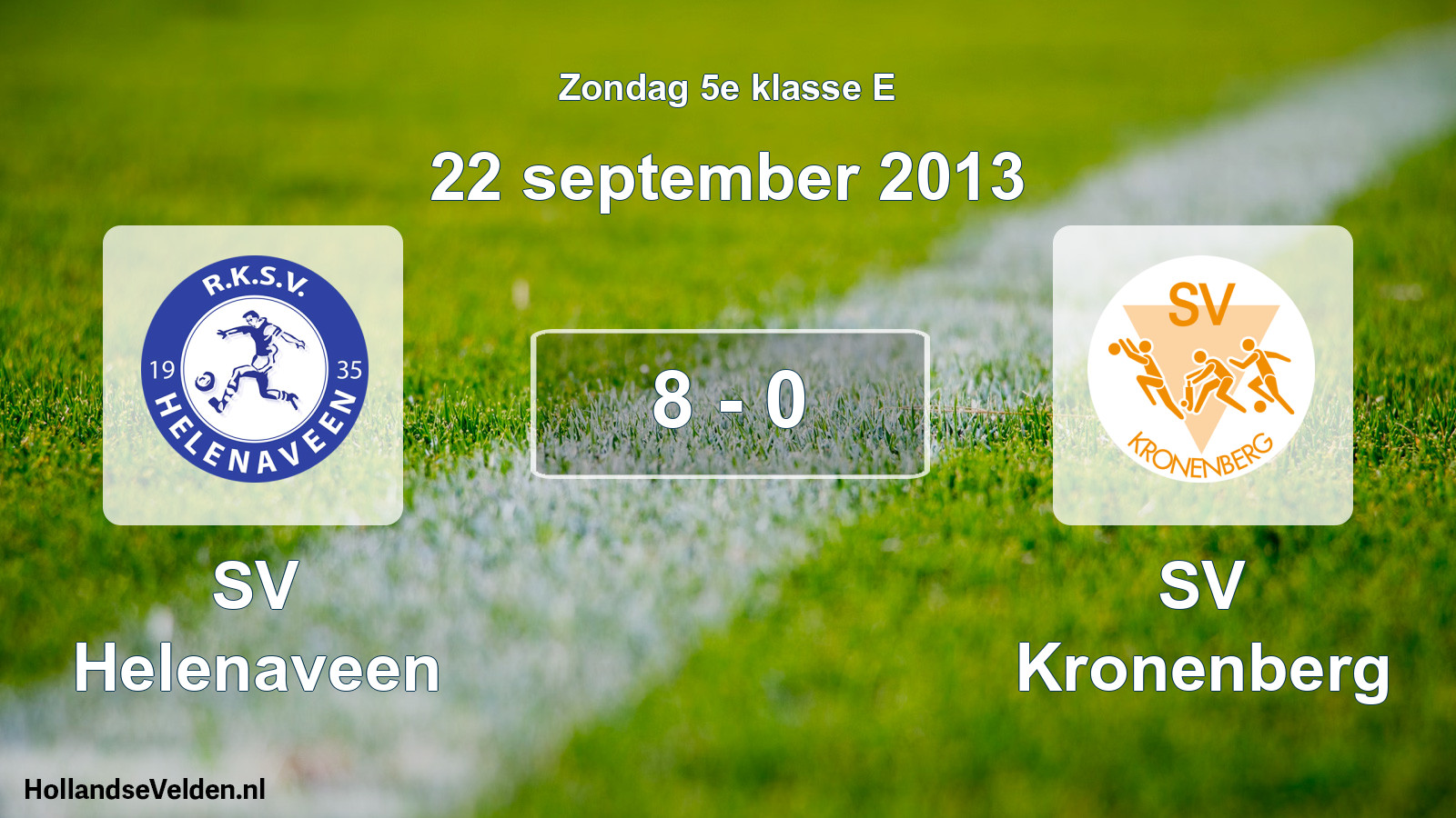 Total number of matches played: SV Helenaveen - SV Kronenberg 8 - 0 (22 September 2013)