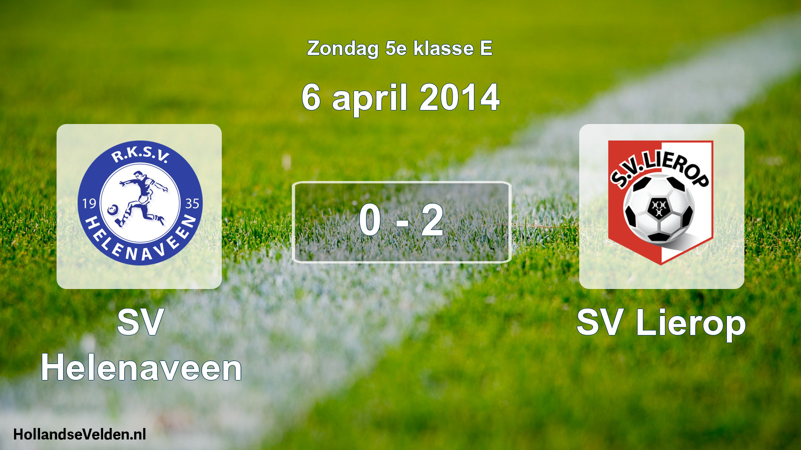 Total number of matches played: SV Helenaveen - SV Lierop 0 - 2 (6 April 2014)