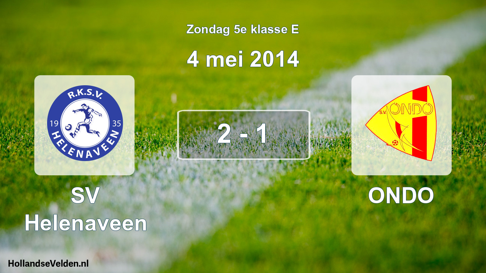 Total number of matches played: SV Helenaveen - ONDO 2 - 1 (4 May 2014)