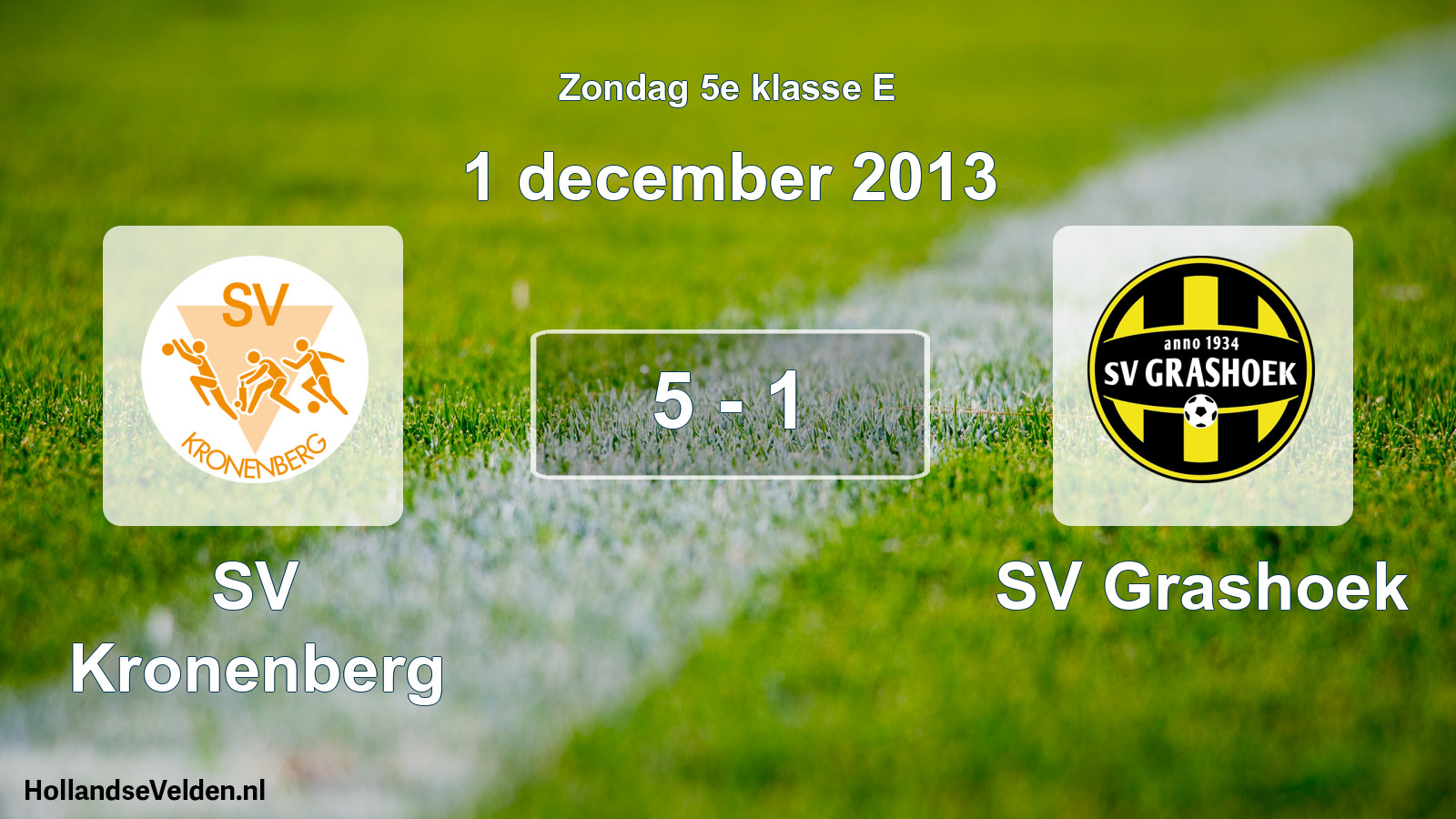 Total number of matches played: SV Kronenberg - SV Grashoek 5 - 1 (1 December 2013)