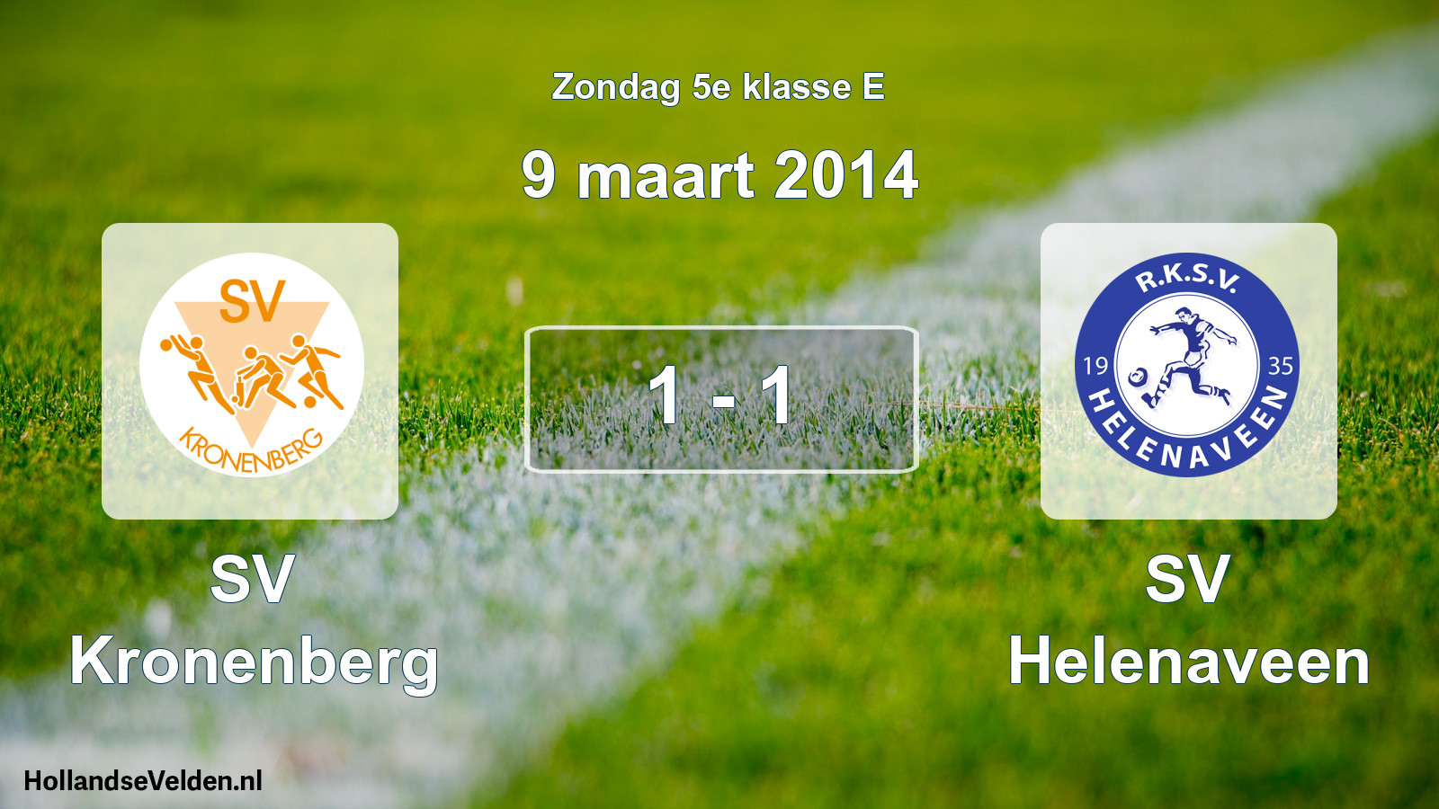 Total number of matches played: SV Kronenberg - SV Helenaveen 1 - 1 (9 March 2014)