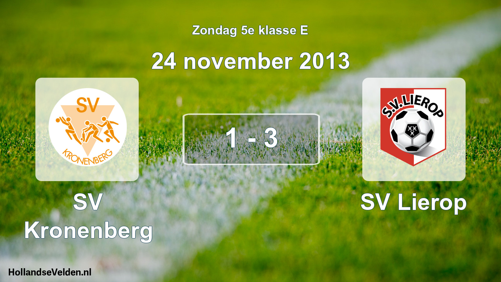 Total number of matches played: SV Kronenberg - SV Lierop 1 - 3 (24 November 2013)