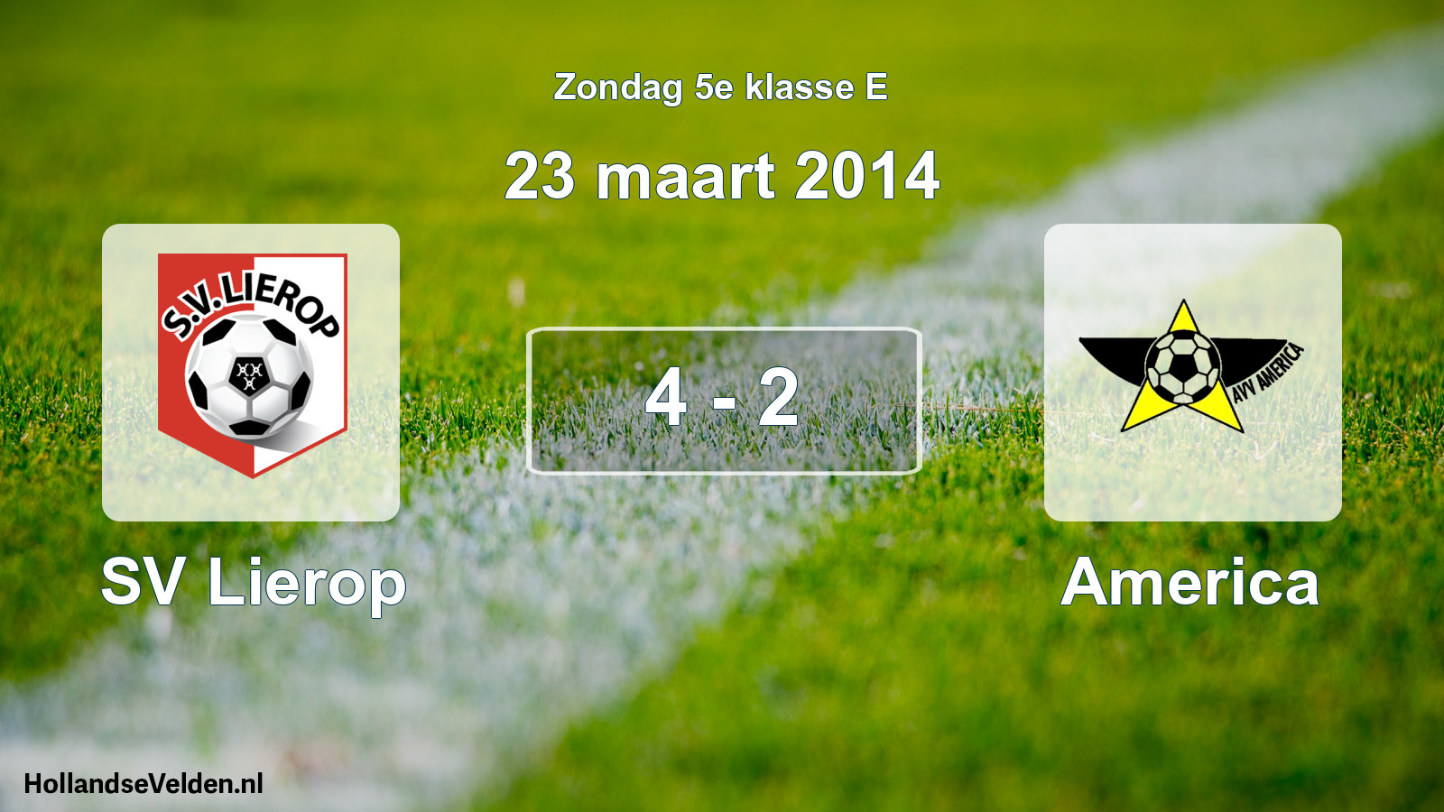 Total number of matches played: SV Lierop - America 4 - 2 (23 March 2014)