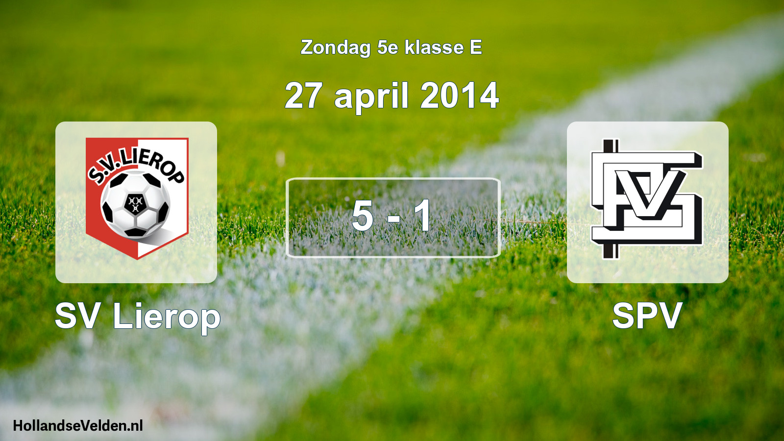 Total number of matches played: SV Lierop - SPV 5 - 1 (27 April 2014)