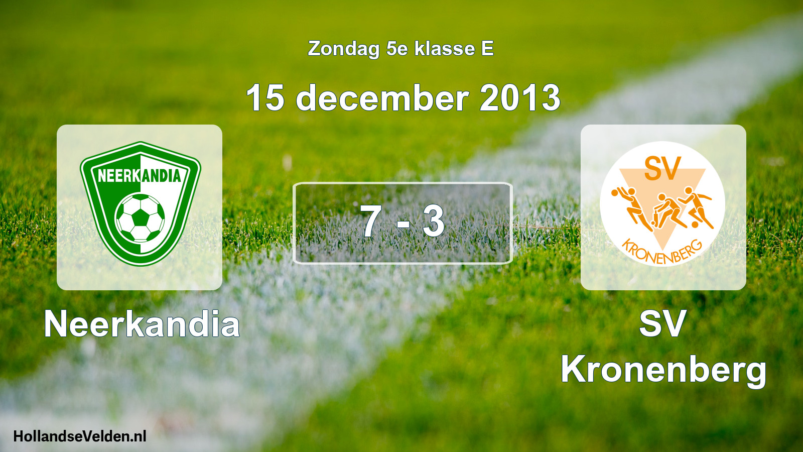 Total number of matches played: Neerkandia - SV Kronenberg 7 - 3 (15 December 2013)