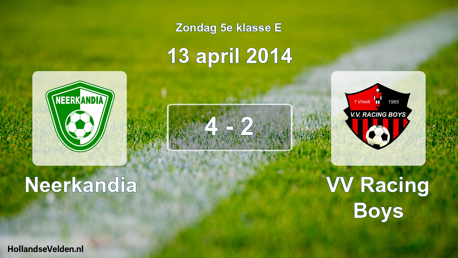 Total number of matches played: Neerkandia - VV Racing Boys 4 - 2 (13 April 2014)