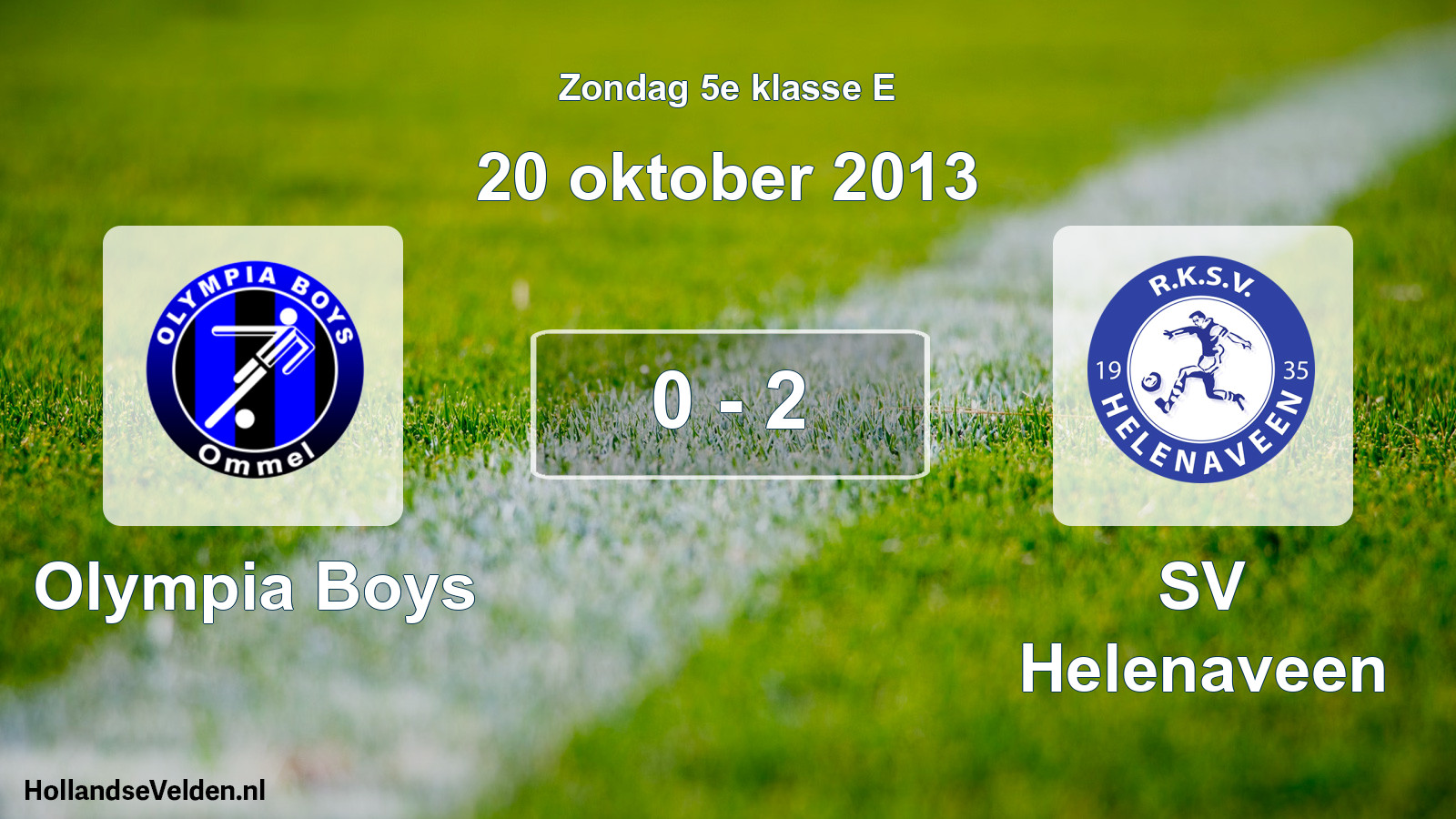 Total number of matches played: Olympia Boys - SV Helenaveen 0 - 2 (20 October 2013)