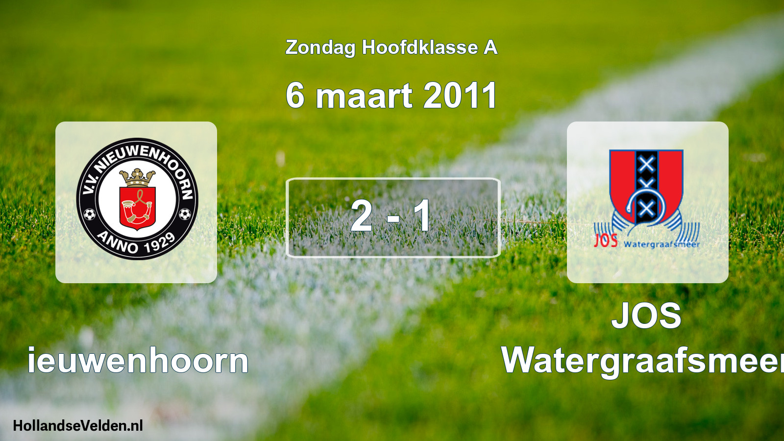 Total number of matches played: Nieuwenhoorn - JOS Watergraafsmeer 2 - 1 (6 March 2011)