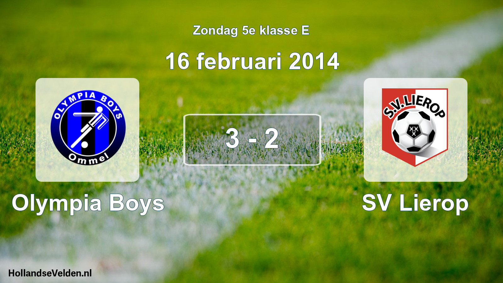 Total number of matches played: Olympia Boys - SV Lierop 3 - 2 (16 February 2014)