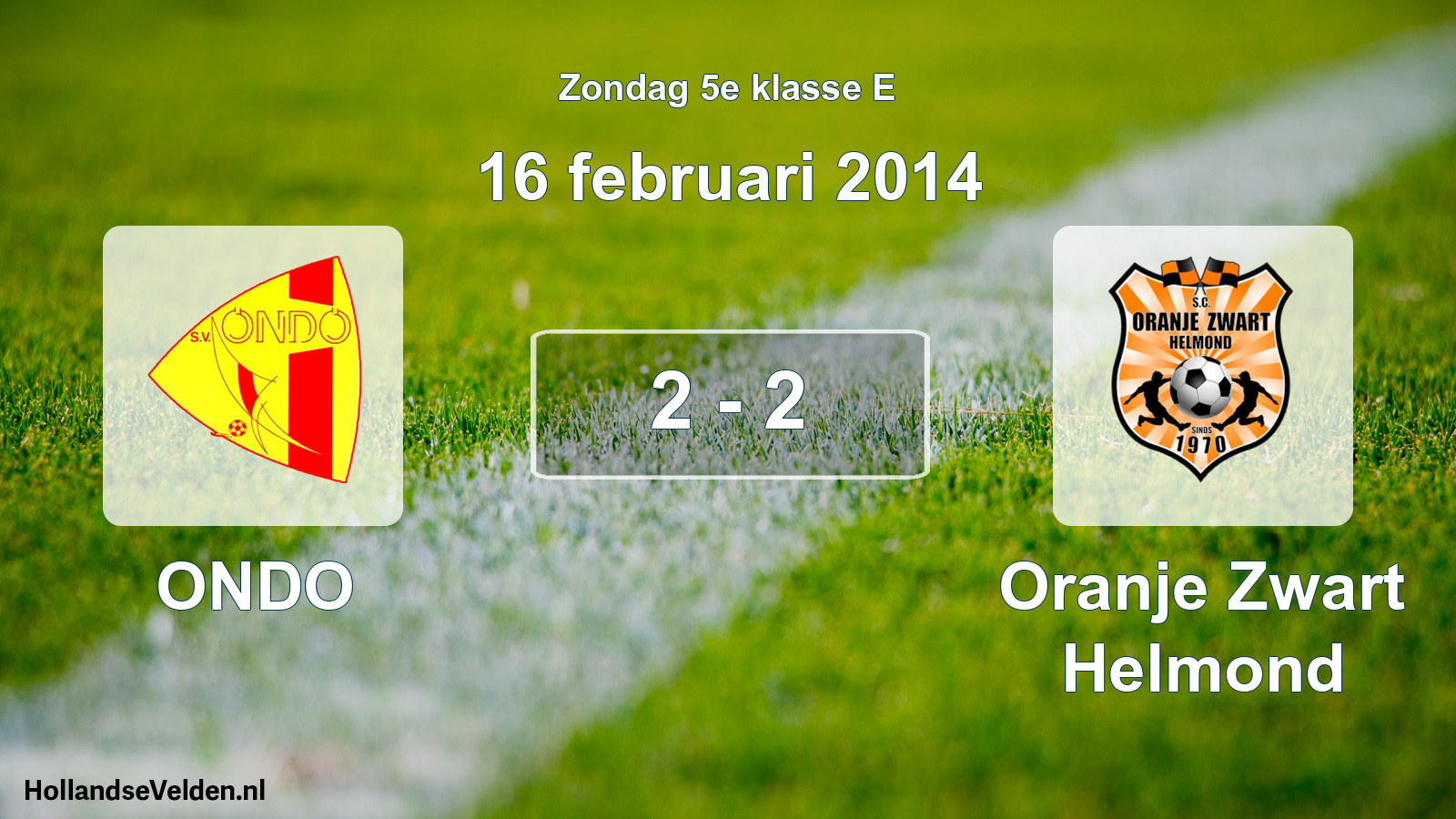 Total number of matches played: ONDO - Oranje Zwart Helmond 2 - 2 (16 February 2014)