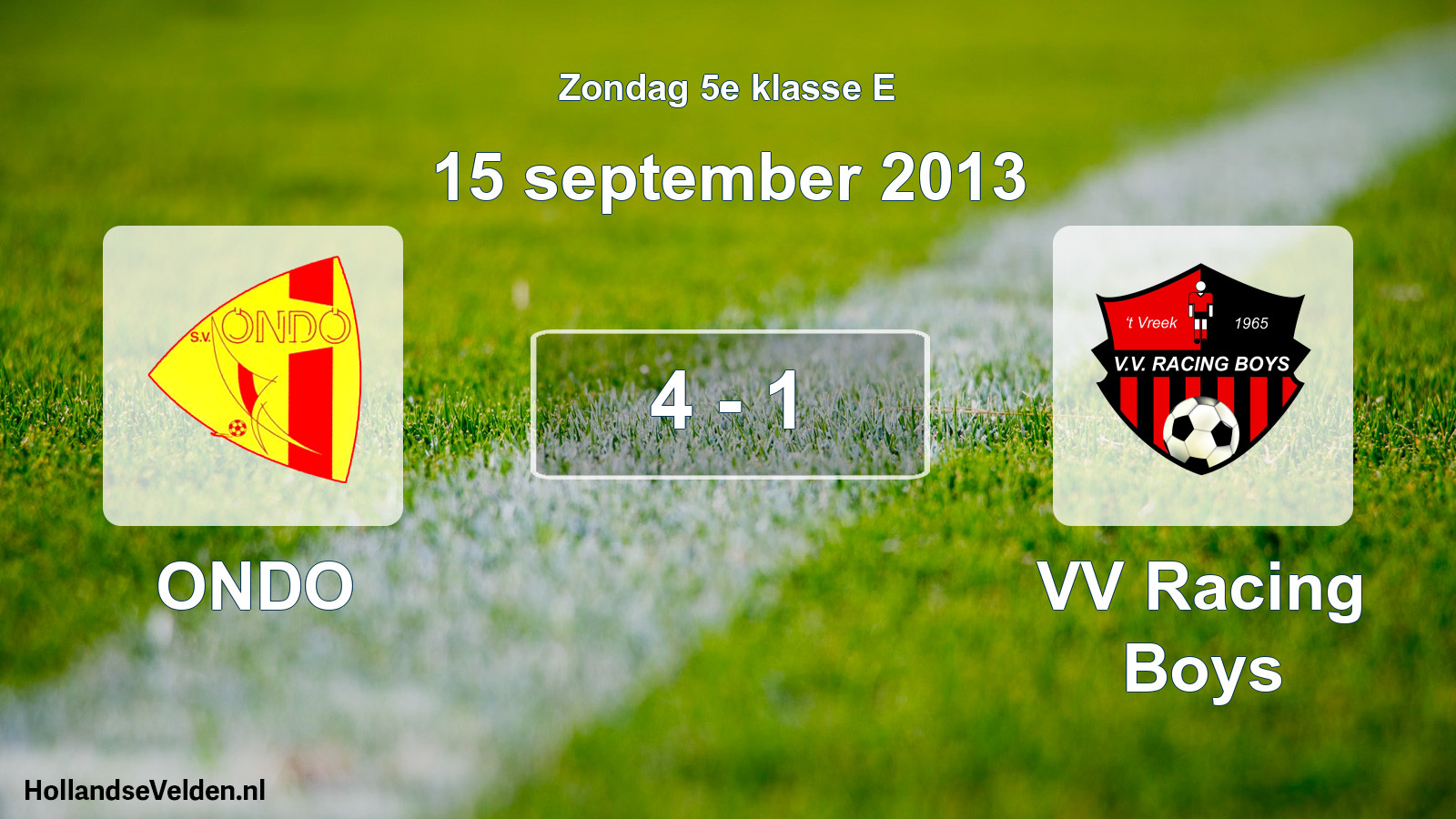 Total number of matches played: ONDO - VV Racing Boys 4 - 1 (15 September 2013)