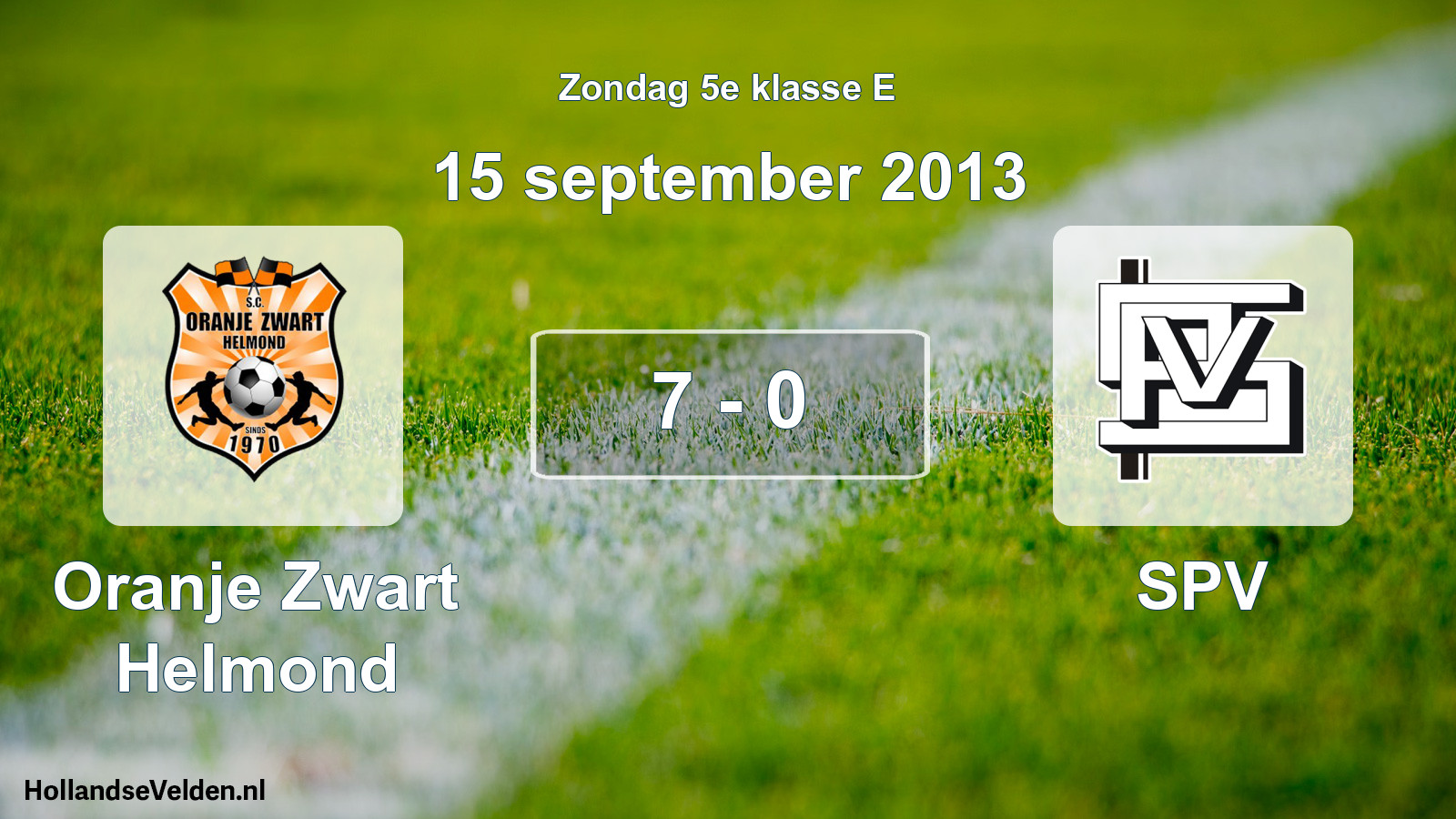 Total number of matches played: Oranje Zwart Helmond - SPV 7 - 0 (15 September 2013)