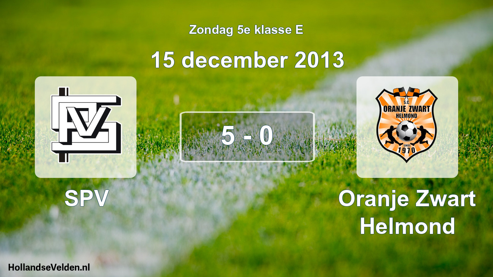 Total number of matches played: SPV - Oranje Zwart Helmond 5 - 0 (15 December 2013)