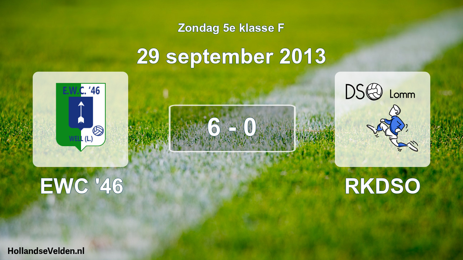 Total number of matches played: EWC '46 - RKDSO 6 - 0 (29 September 2013)