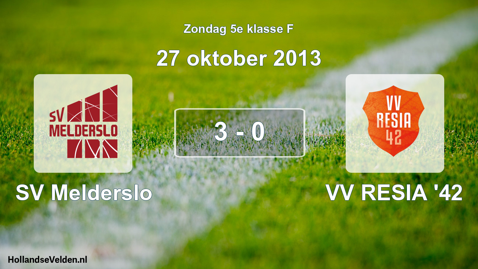 Total number of matches played: SV Melderslo - VV RESIA '42 3 - 0 (27 October 2013)