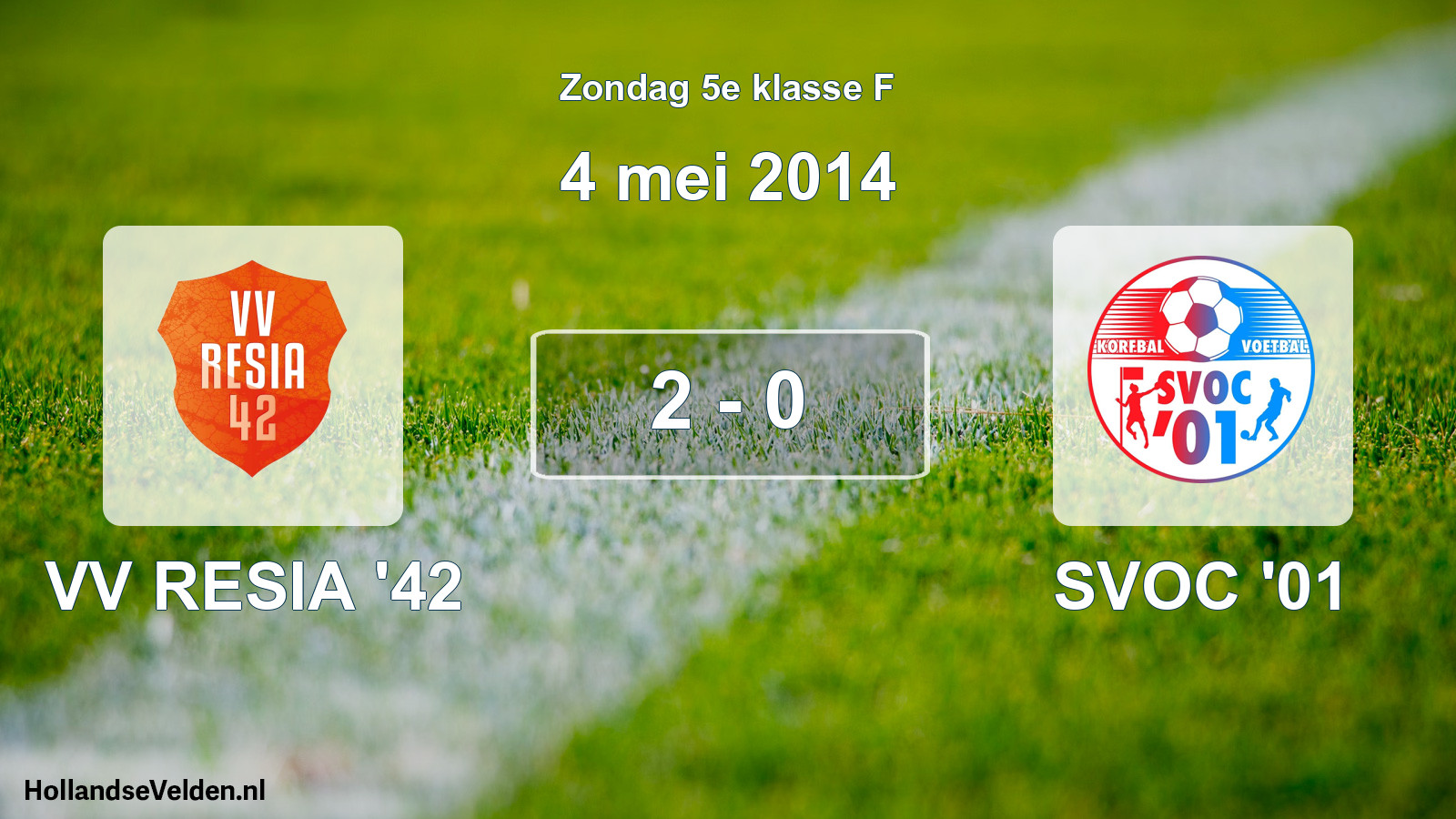 Total number of matches played: VV RESIA '42 - SVOC '01 2 - 0 (4 May 2014)