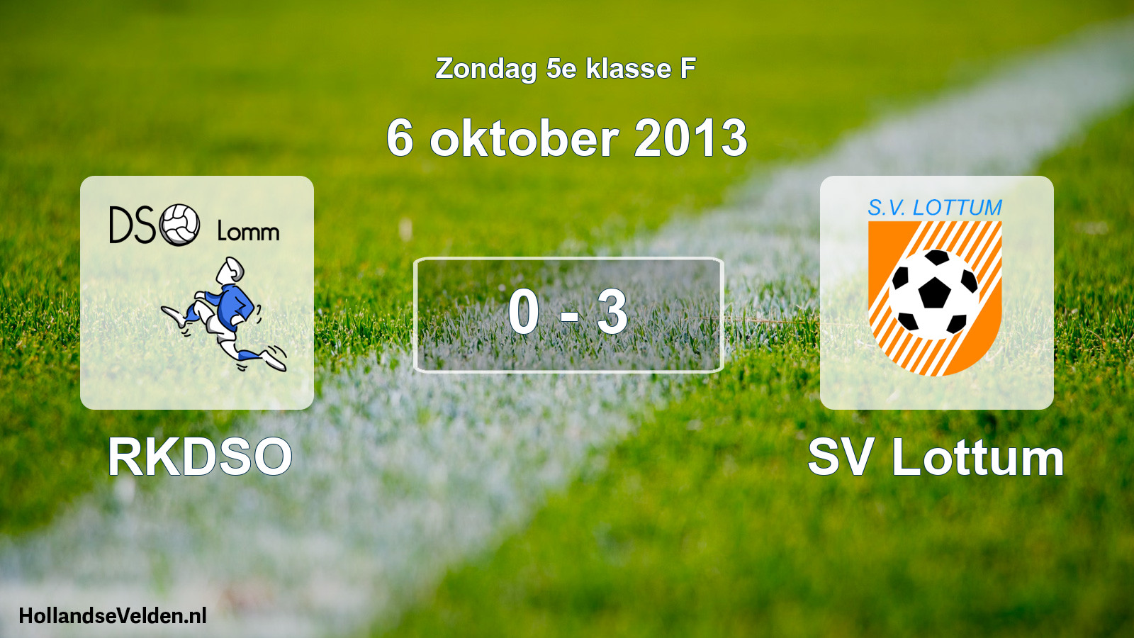 Total number of matches played: RKDSO - SV Lottum 0 - 3 (6 October 2013)