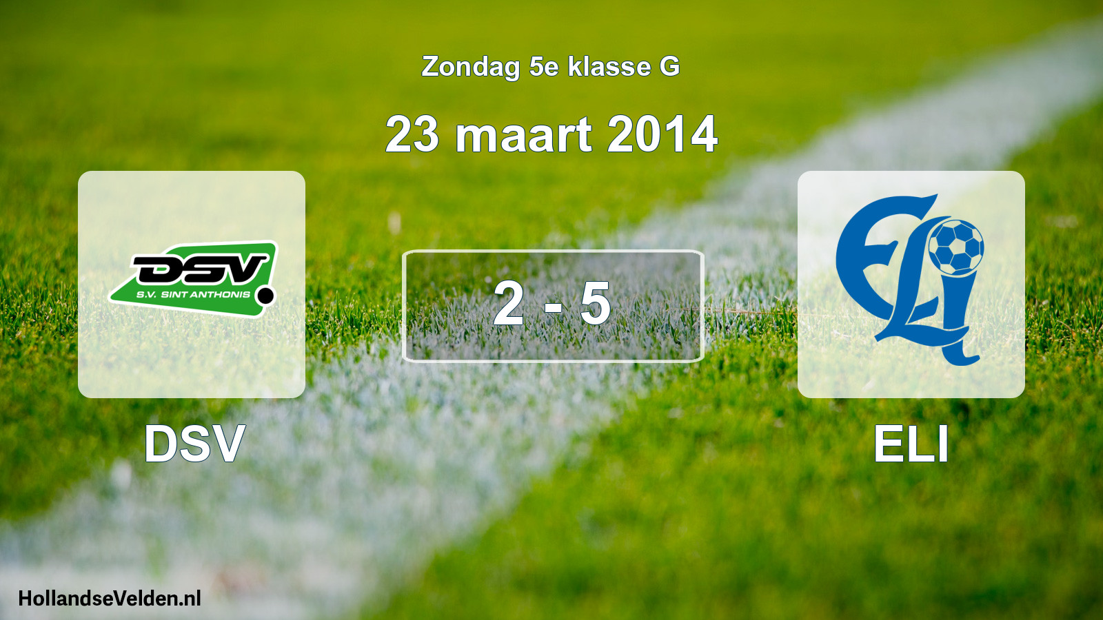 Total number of matches played: DSV - ELI 2 - 5 (23 March 2014)