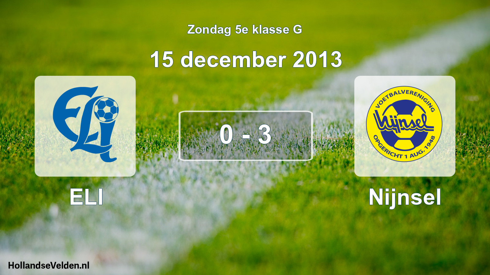 Total number of matches played: ELI - Nijnsel 0 - 3 (15 December 2013)