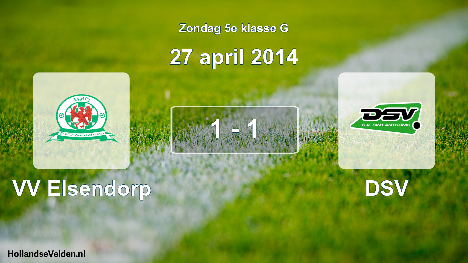 Total number of matches played: VV Elsendorp - DSV 1 - 1 (27 April 2014)