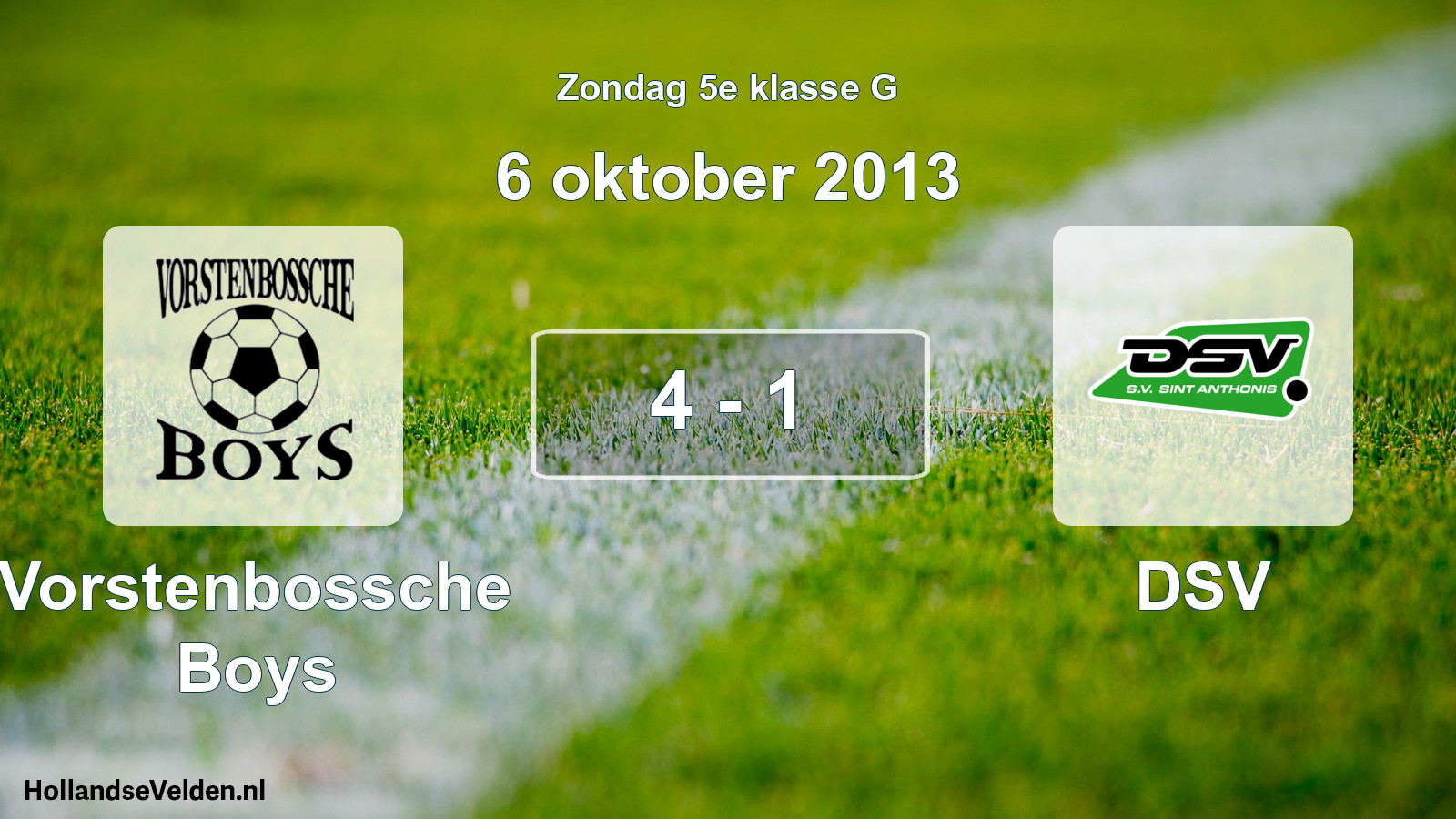 Total number of matches played: Vorstenbossche Boys - DSV 4 - 1 (6 October 2013)