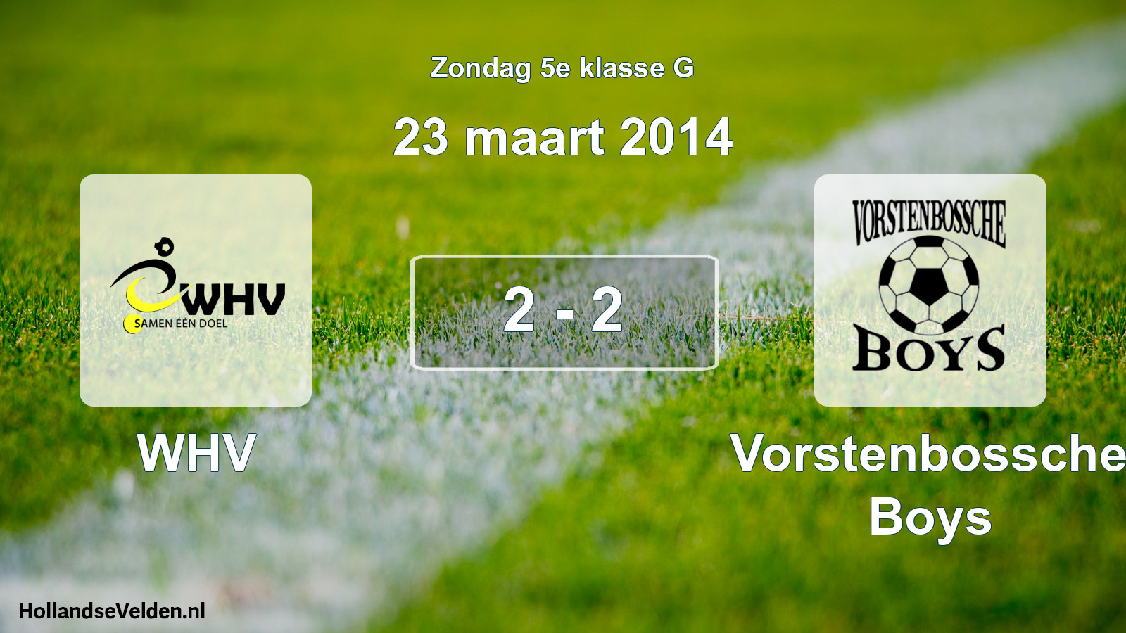 Total number of matches played: WHV - Vorstenbossche Boys 2 - 2 (23 March 2014)