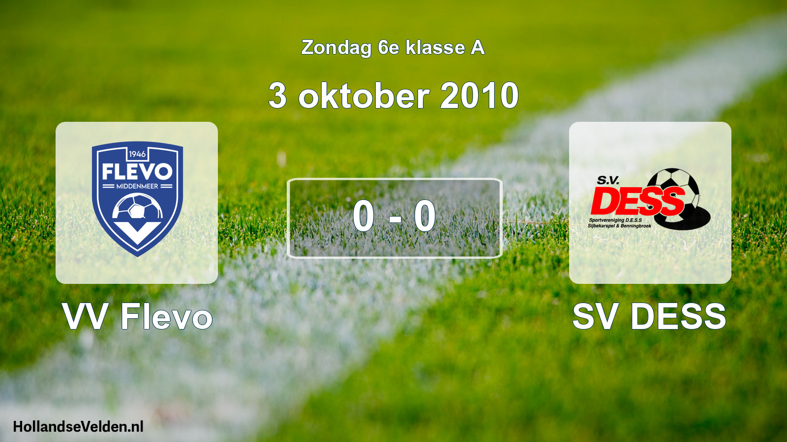 Total number of matches played: VV Flevo - SV DESS 0 - 0 (3 October 2010)