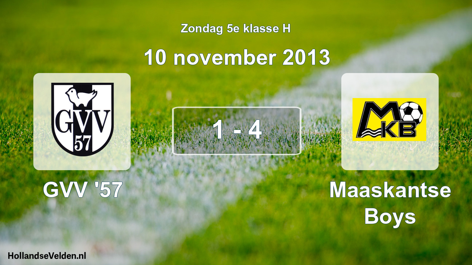 Total number of matches played: GVV '57 - Maaskantse Boys 1 - 4 (10 November 2013)