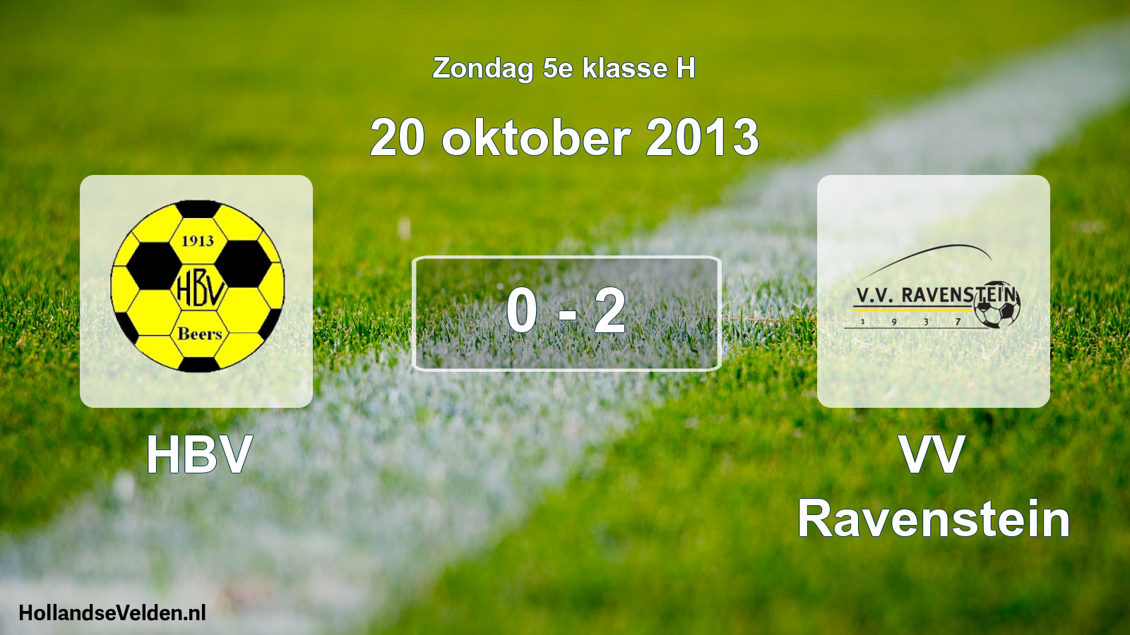 Total number of matches played: HBV - VV Ravenstein 0 - 2 (20 October 2013)