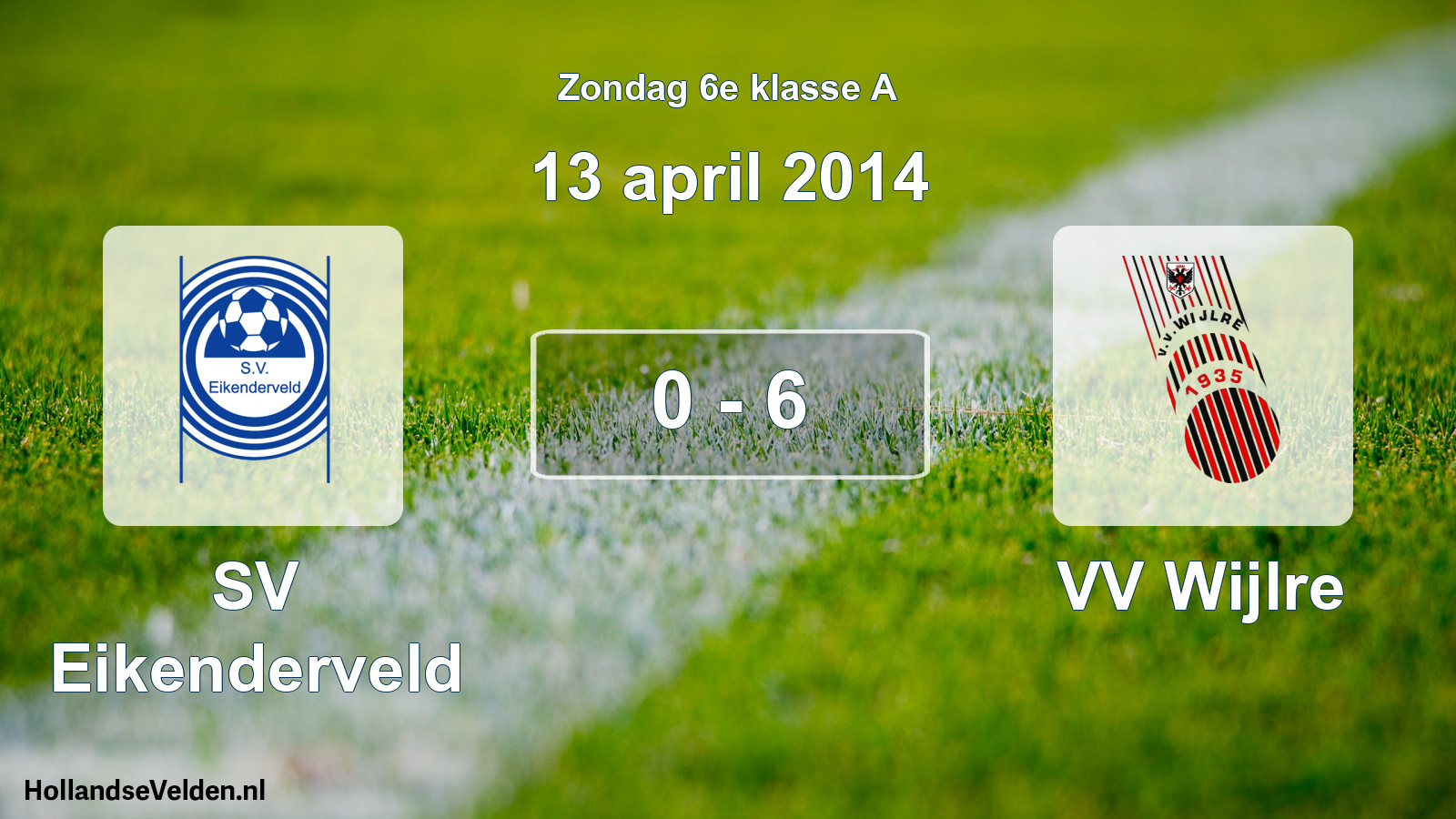 Total number of matches played: SV Eikenderveld - VV Wijlre 0 - 6 (13 April 2014)