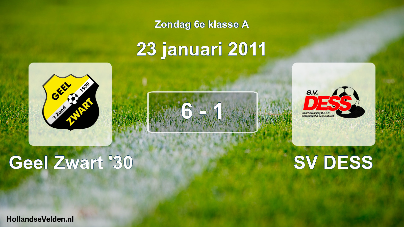 Total number of matches played: Geel Zwart '30 - SV DESS 6 - 1 (23 January 2011)