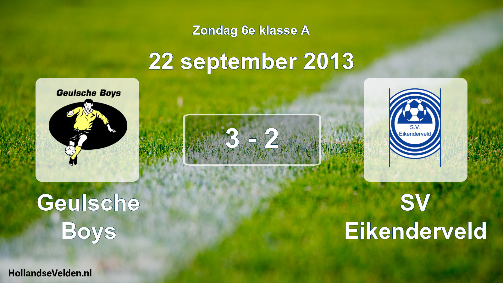 Total number of matches played: Geulsche Boys - SV Eikenderveld 3 - 2 (22 September 2013)