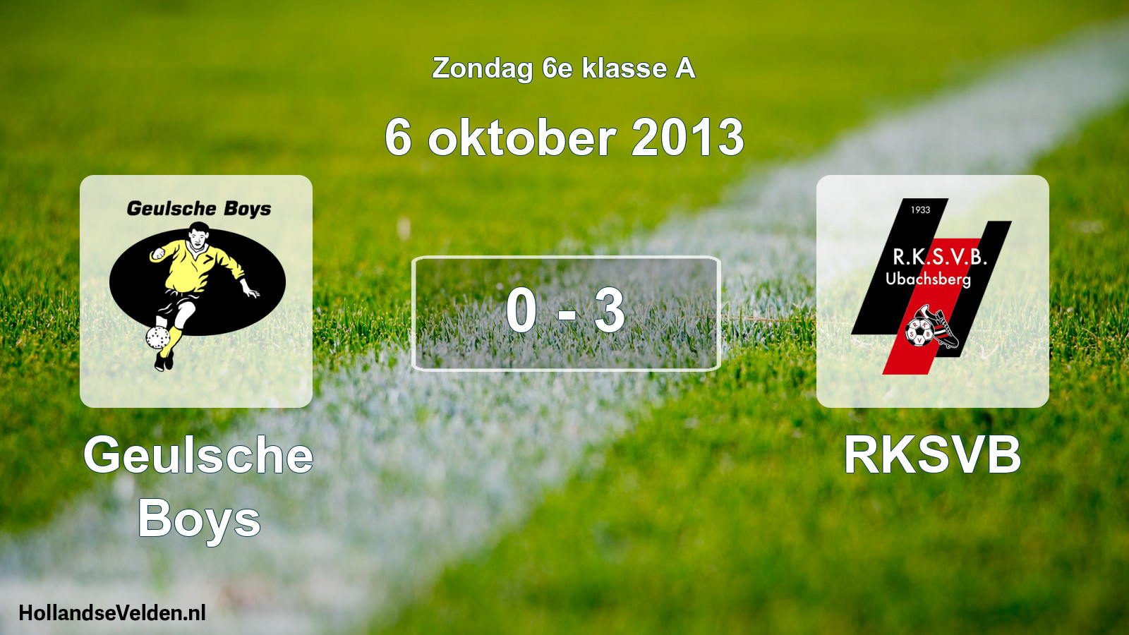 Total number of matches played: Geulsche Boys - RKSVB 0 - 3 (6 October 2013)