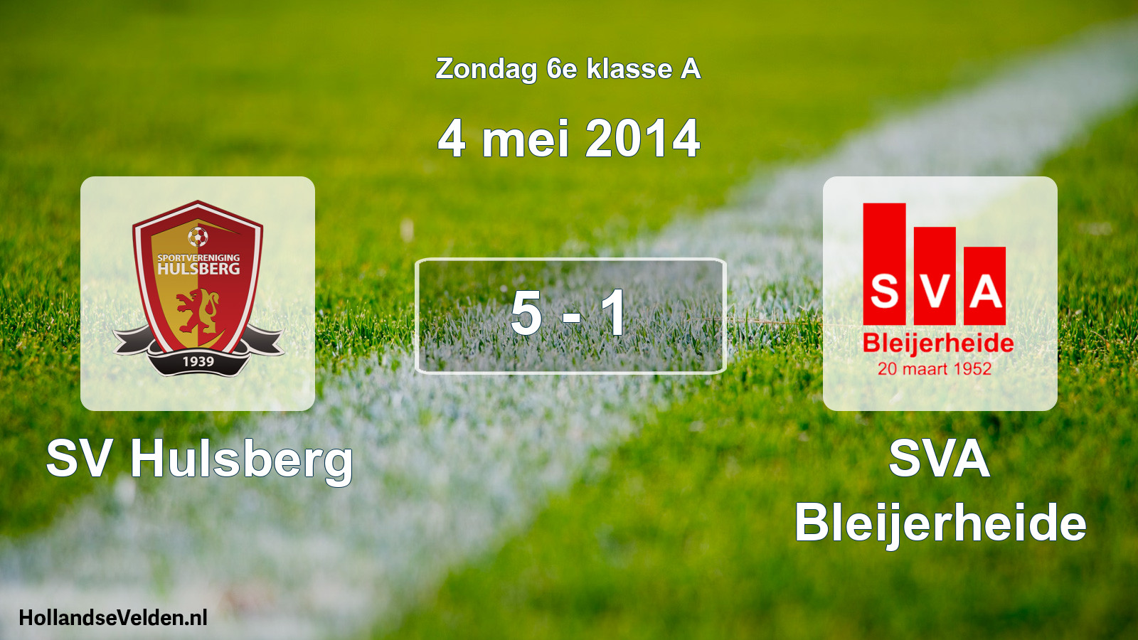 Total number of matches played: SV Hulsberg - SVA Bleijerheide 5 - 1 (4 May 2014)