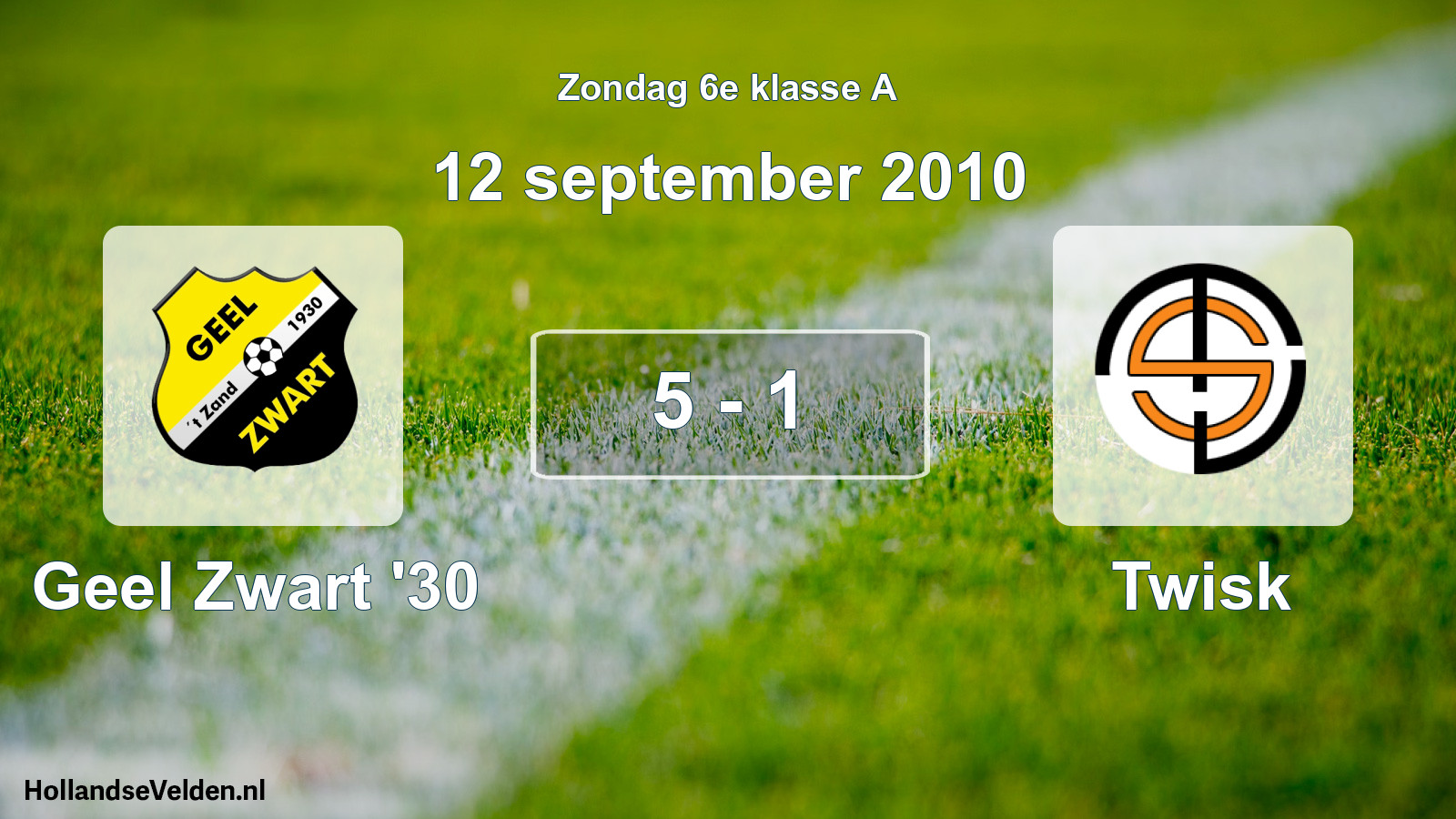 Total number of matches played: Geel Zwart '30 - Twisk 5 - 1 (12 September 2010)