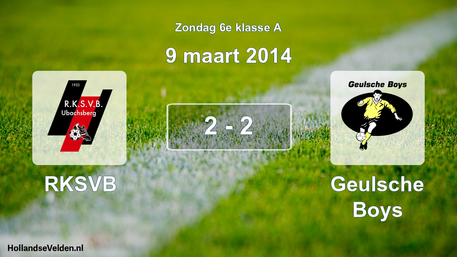 Total number of matches played: RKSVB - Geulsche Boys 2 - 2 (9 March 2014)