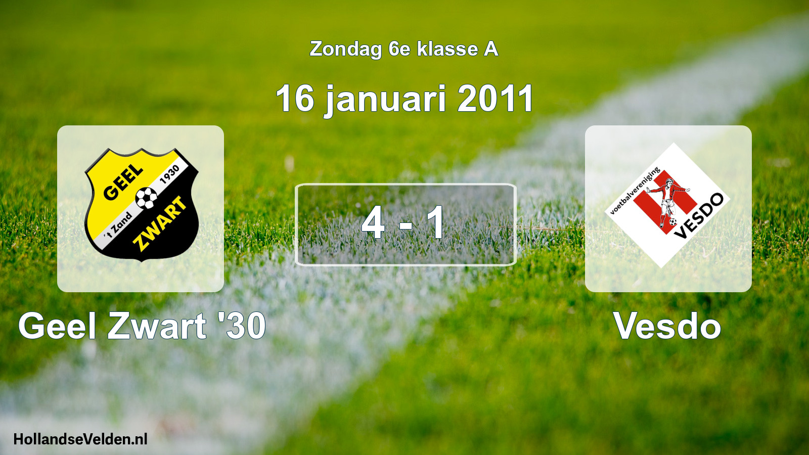 Total number of matches played: Geel Zwart '30 - Vesdo 4 - 1 (16 January 2011)