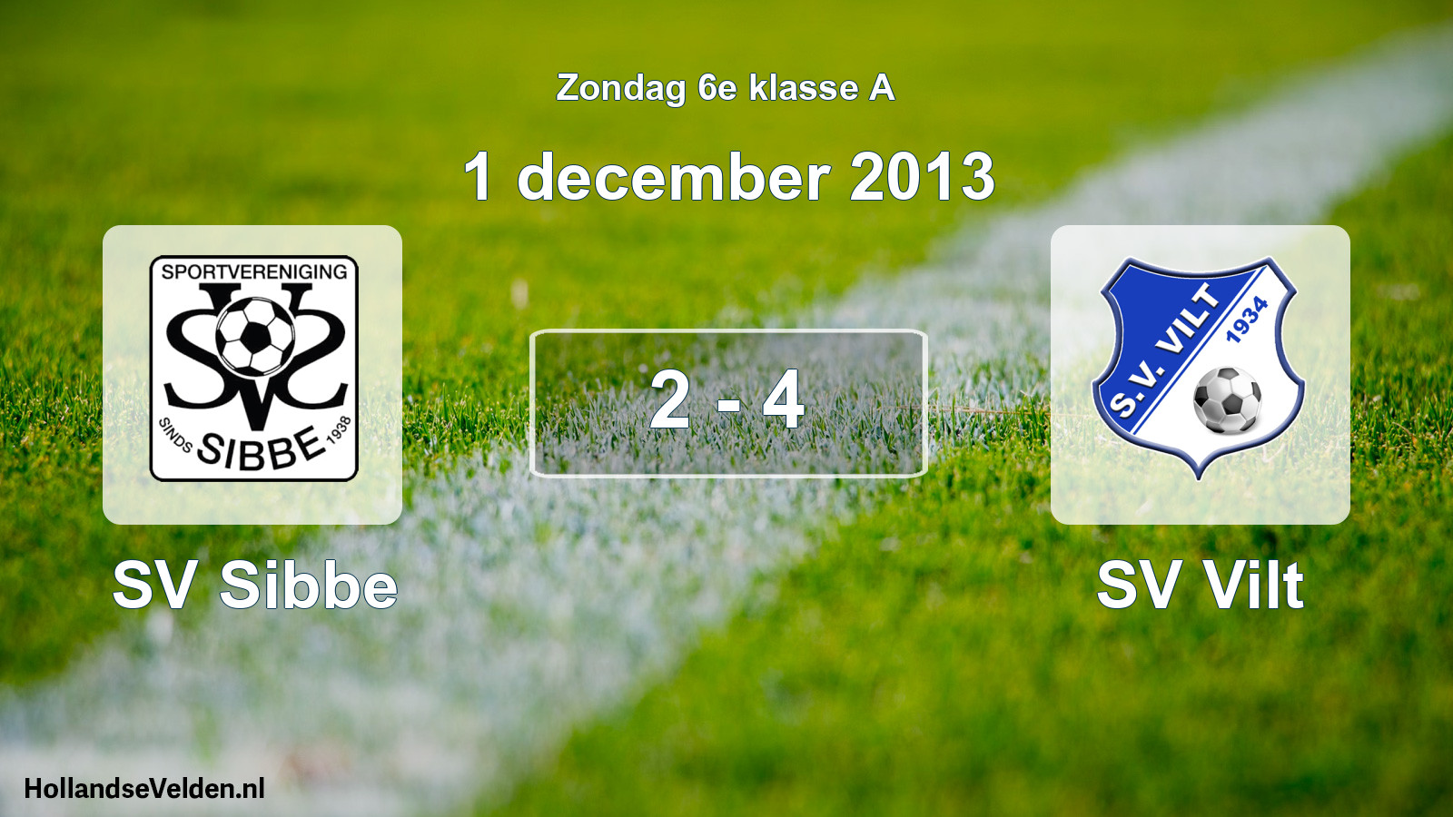 Total number of matches played: SV Sibbe - SV Vilt 2 - 4 (1 December 2013)