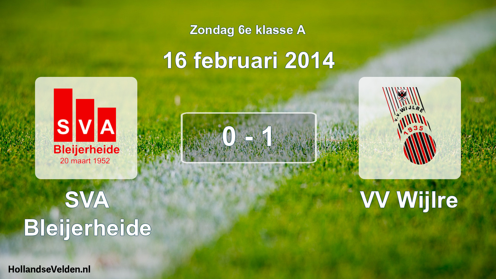 Total number of matches played: SVA Bleijerheide - VV Wijlre 0 - 1 (16 February 2014)