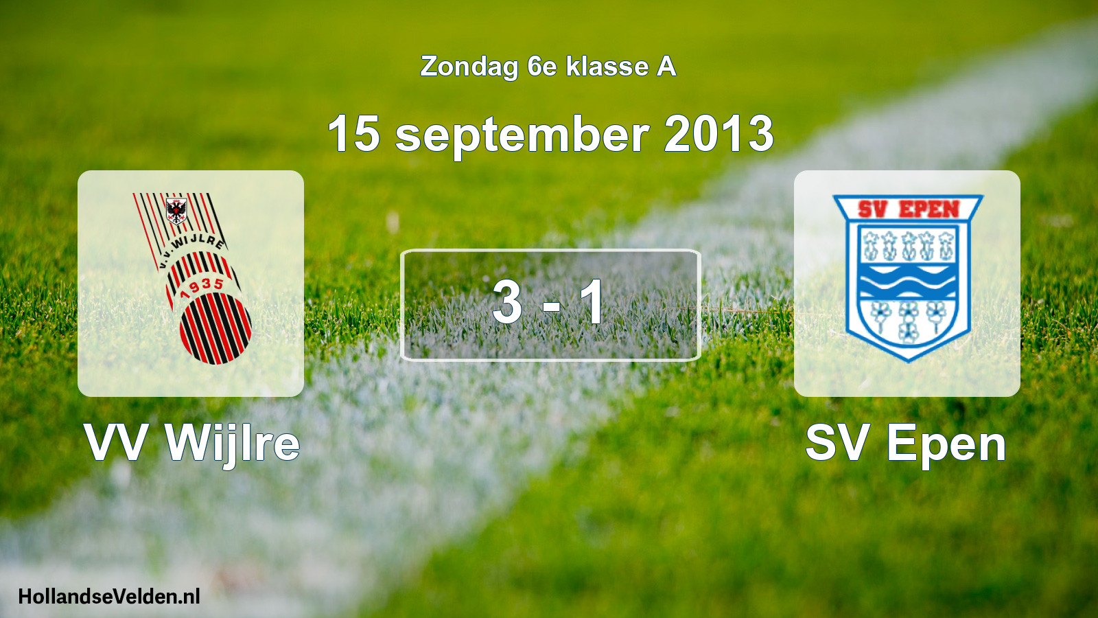 Total number of matches played: VV Wijlre - SV Epen 3 - 1 (15 September 2013)